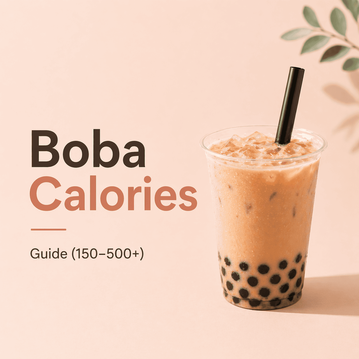 Bubble tea calories comparison with milk tea fruit tea and boba pearls